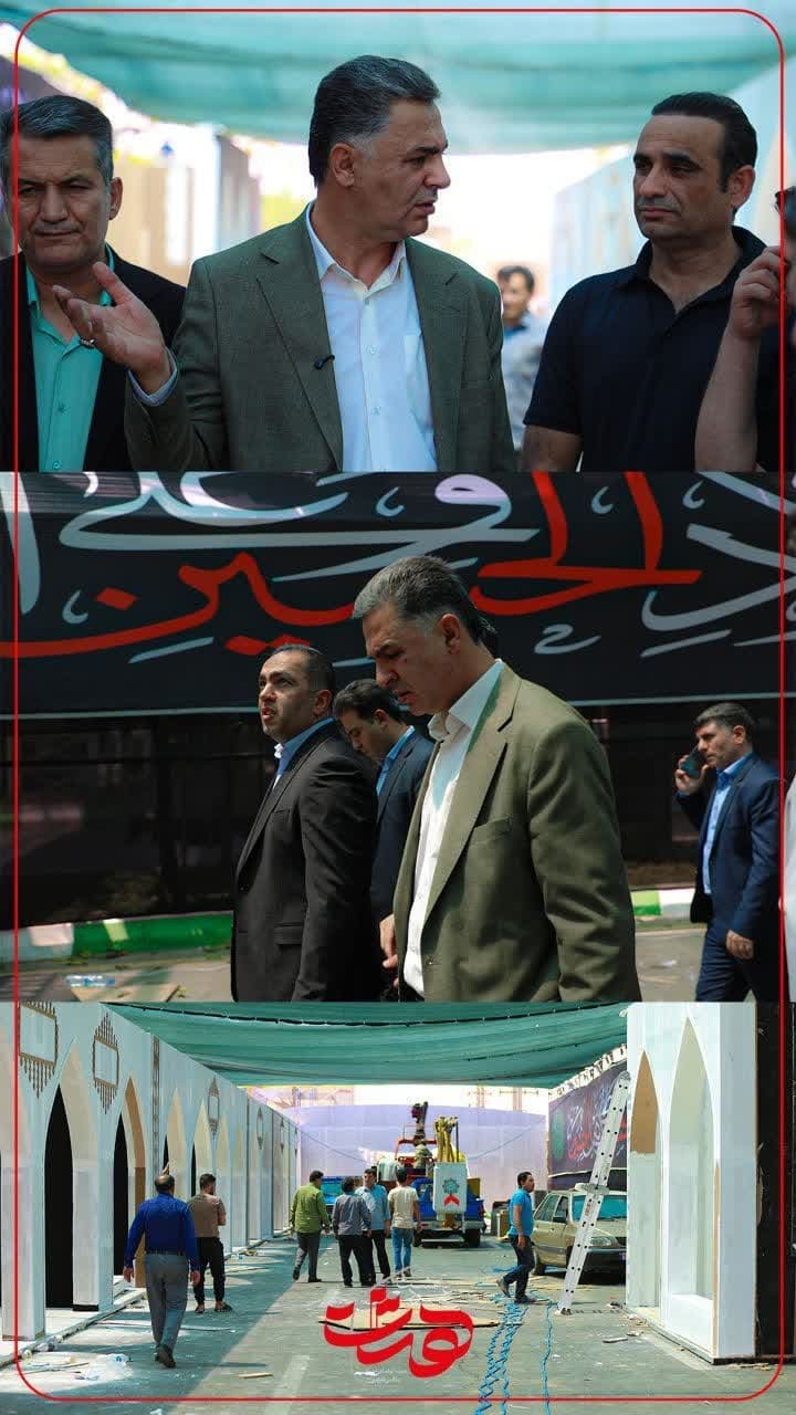 بازدید میدانی شهردار باقرشهر از روند آماده‌سازی موکب عمود ۸